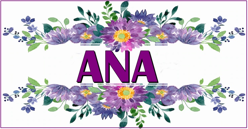 Ime ANA je posebno zbog svog ZNACENJA! Njega nosi ona koja je BLAZENA!