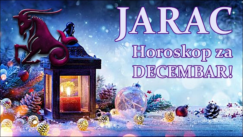 Jarac - precizan horoskop za decembar