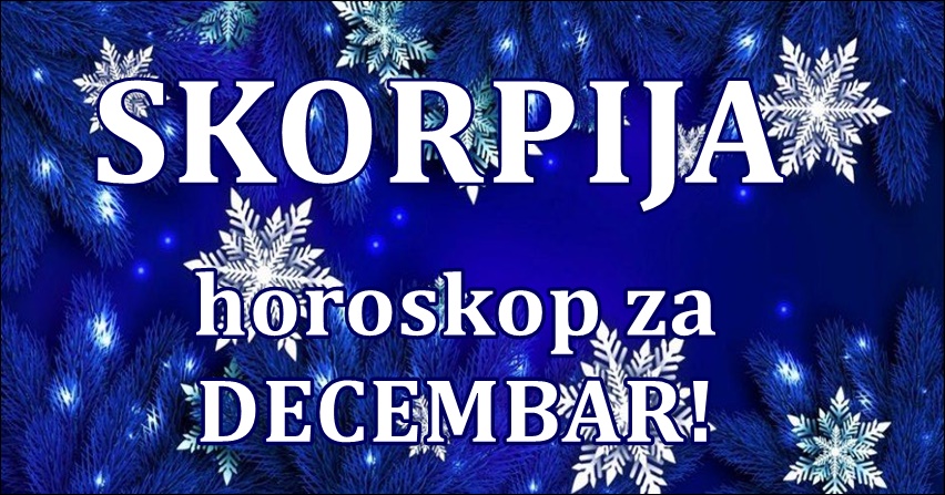 Skorpija - horoskop za decembar
