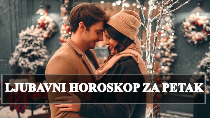 Ljubavni horoskop za petak,15 decembar: Pomirenje sa bivsim u najavi!
